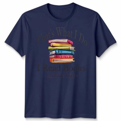 Ich werde Bücher lesen und ich weiß Dinge T-Shirt Buch Tag Studium Liebhaber Zitat Geschenk