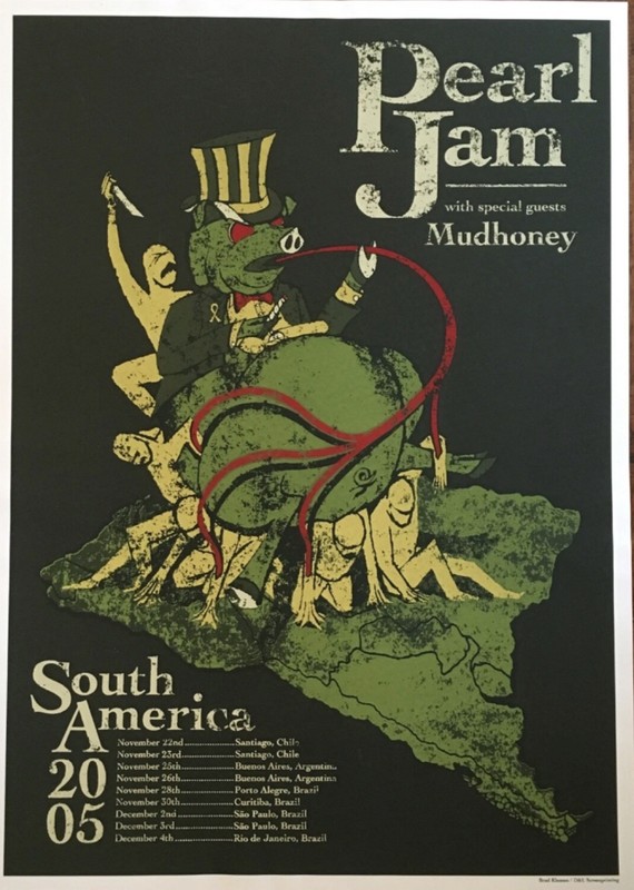 Pearl Jam South America 2005 Poster by Brad Klausen 