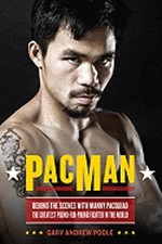 PacMan: Behind the Scenes with Manny Pacquiao--The Greatest Pound-For-Pound