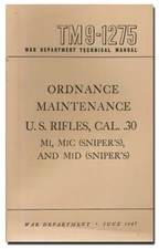 M1 Garand Rifle .30-06 Cal M1C M1D Maintenance & Technical Manual TM9-1275 W11