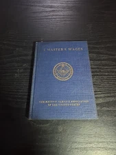 1924 The Masonic Service Association Of The United States A Master's Wages
