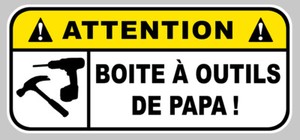 Danger Boite A Outils Papa Humour Jdm Autocollant Sticker 12cmx5 5cm Da174 Ebay