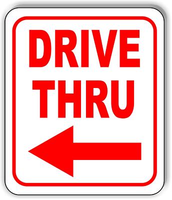 Drive Thru w/Left Arrow Entrance Sign for Drivers - Signs for Outdoor Gate St...