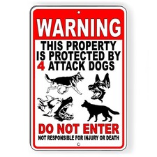 Warning Property Protected By 4 Attack Dogs Do Not Enter Metal Sign beware BD42