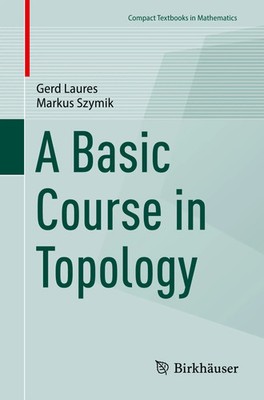Gerd Laures (u. a.) | A Basic Course in Topology | Taschenbuch | Englisch (2025)