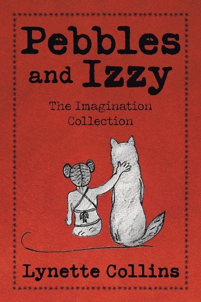Lynette Collins | Pebbles And Izzy | Taschenbuch | Englisch (2016) | Xlibris-image