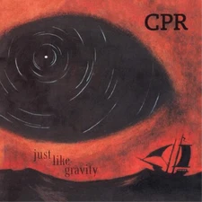 CPR Just Like Gravity (CD) Album