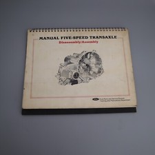 1982 Ford Manual Five Speed Transaxle Disassembly Assembly Manual