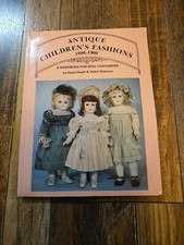 Antique Children's Fashions, 1880-1900: A Handbook for Doll Costumers