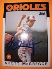 1986 Topps #110 SCOTT McGREGOR Baltimore Orioles Signed Baseball Card Autograph