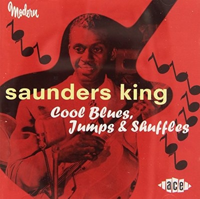 King  Saunders - Cool Blues Jumps and Shuffles - King  Saunders CD 2XVG The Fast