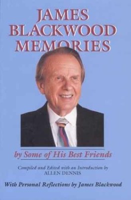 James Blackwood Memories - Hardcover, by Dennis Allen - Very Good u