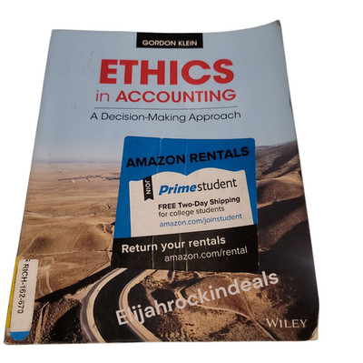USED ETHICS IN ACCOUNTING: A DECISION-MAKING APPROACH GORDON KLEIN WILEY