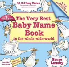 Very Best Baby Name Book In The Whole Wide World: Revised Edition - VERY GOOD