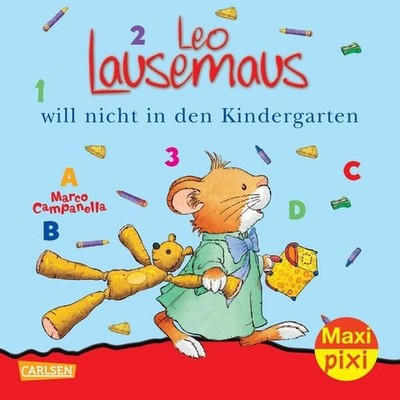 Maxi-Pixi Nr. 56: Leo Lausemaus will nicht in den Kindergarten