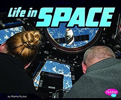 Life in Space Library Binding Martha E. H. Rustad