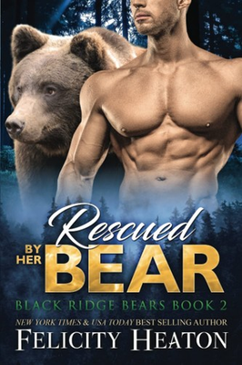 #ad Rescued by her Bear Black Ridge Bears Shifter Romance Series $7.59