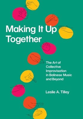 Making It Up Together by Leslie A. Tilley PAPERBACK 9780226667607