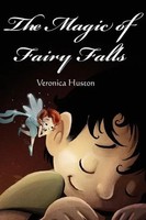 Veronica Huston | The Magic Of Fairy Falls | Taschenbuch | Englisch (2018)
