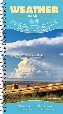 Weather Basics | Identify and Understand Clouds, Precipitation, and More | Buch