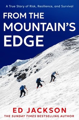From the Mountain s Edge: From the Sunday Times bestselling author of Lucky come