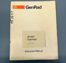 General Radio Genrad GR 1657 RLC Digi-Bridge ORIGINAL PRINTED MANUAL Not a Copy