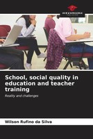 Wilson Rufino Da Silva | School, Social Quality In Education And Teacher...