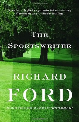 The Sportswriter: Bascombe Trilogy (1) (Vintage Contemporaries) - Richard Ford