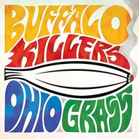 Buffalo Killers - Ohio Grass - Vinyl Record - F600Z