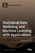 Statistical Data Modeling and Machine Learning with Applications (Hardback or Ca