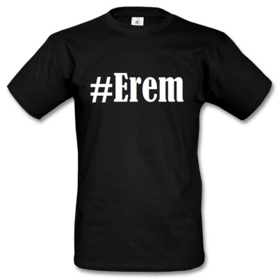 T-Shirt #Erem Hashtag Raute für Damen Herren und Kinder