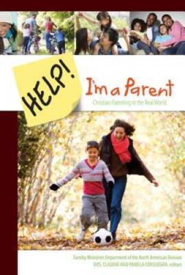 Help Im a Parent: Christian Parenting in the Real World - Hardcover - GOOD