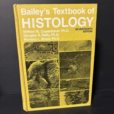 Bailey's Textbook Of Histology 17 Edition Copenhaven Bunge HC
