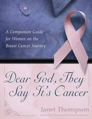 Dear God, They Say It's Cancer: A - Paperback, by Thompson Janet - Acceptable