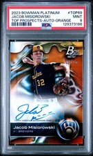 2023 BOWMAN PLATINUM TOP PROSPECTS AUTO - ORANGE /25 - JACOB MISIOROWSKI - PSA 9