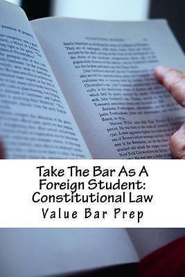 Take the Bar as a Foreign Student: Constitutional Law: Look Inside ...