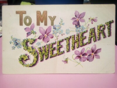 Lot (3) To My Dear Sweetheart/ Sister / Aunt embossed DB 1908