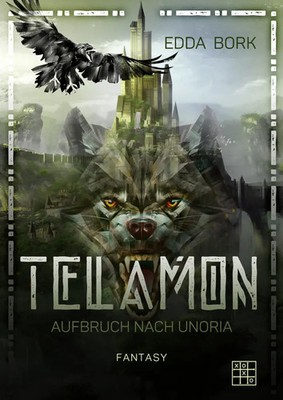 Edda Bork | Telamon | Taschenbuch | Deutsch (2022) | Teil 1 Aufbruch nach Unoria