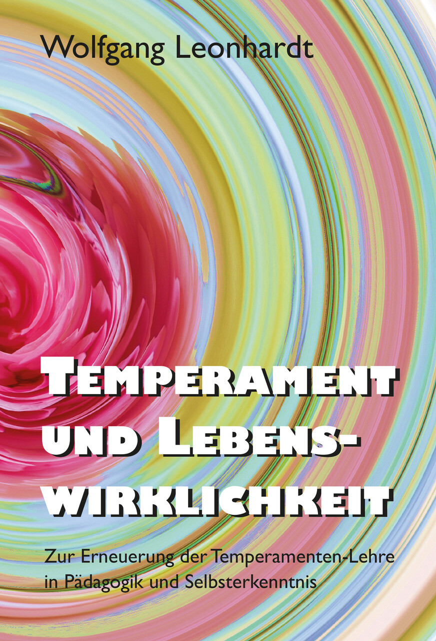 Temperament Und Lebenswirklichkeit Wolfgang Leonhardt