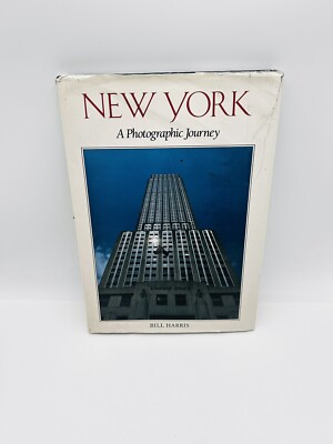 New York A Photographic Journey by Bill Harris HC/DJ 1989 Empire State, Twin Tow
