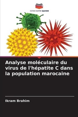 Analyse molculaire du virus de l'hpatite C dans la population marocaine by Ikram