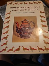 Early Pennsylvania Arts & Crafts Reference Book Stoudt 1964