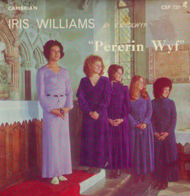 Iris Williams Ar Canolwyr Pererin Wyf Vinyl Single 7inch Cambrian