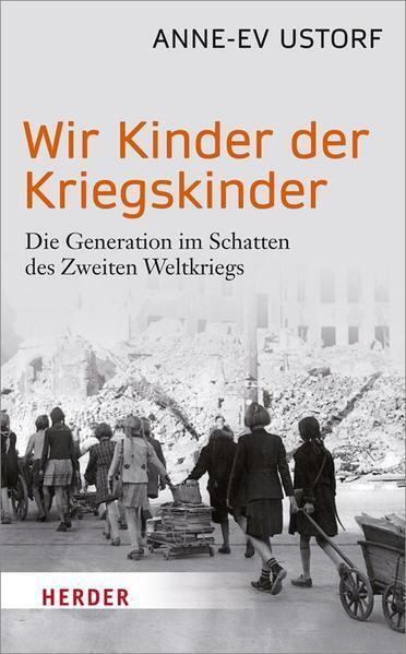 Thumbnail - Wir Kinder Der Kriegskinder | Anne-ev Ustorf | 2016 | Deutsch