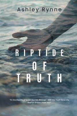 Riptide of Truth von Ashley Rynne Taschenbuch