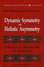 Dynamic Symmetry and Holistic - Paperback, by Witherspoon Gary; Peterson - Good