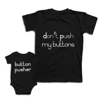 Mom and Baby Matching Outfits Do Not Push My Buttons Pusher Cotton Match Clothes