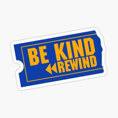 Blockbuster Be Kind, Rewind Vinyl Die Cut Sticker
