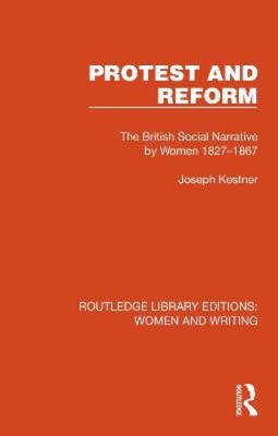 Protest und Reform: Das britische soziale Narrativ von Frauen 1827 1867 (Routledge