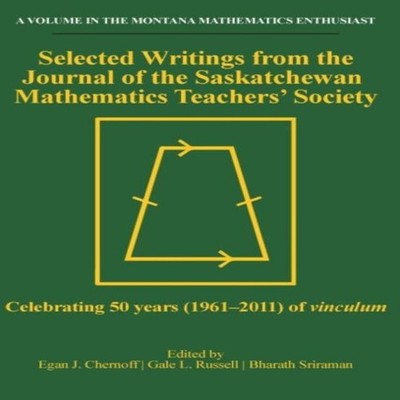 Selected Writings from the Journal of the Saskatchewan Mathematic